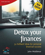 Detox Your Finances: 52 Brilliant Ideas for Personal Finance Success