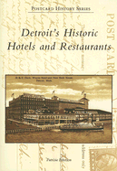 Detroit's Historic Hotels and Restaurants - Ibbotson, Patricia