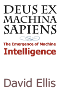 Deus Ex Machina Sapiens