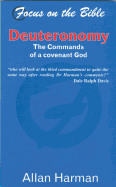 Deuteronomy: The Commands of a Covenant God - Harman, Allan