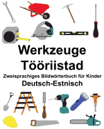 Deutsch-Estnisch Werkzeuge/Triistad Zweisprachiges Bildwrterbuch fr Kinder