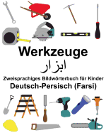 Deutsch-Persisch (Farsi) Werkzeuge Zweisprachiges Bildwrterbuch fr Kinder