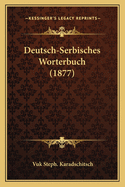 Deutsch-Serbisches Worterbuch (1877)