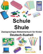 Deutsch-Suaheli Schule/Shule Zweisprachiges Bildwrterbuch fr Kinder