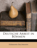 Deutsche Arbeit in Bohmen