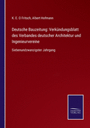 Deutsche Bauzeitung: Verkndungsblatt des Verbandes deutscher Architektur und Ingenieurvereine: Siebenundzwanzigster Jahrgang