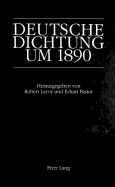 Deutsche Dichtung Um 1890: Beitraege Zu Einer Literatur Im Umbruch