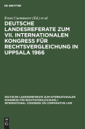 Deutsche Landesreferate Zum VII. Internationalen Kongre? F?r Rechtsvergleichung in Uppsala 1966