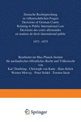 Deutsche Rechtsprechung in Volkerrechtlichen Fragen / Decisions of German Courts Relating to Public International Law / Decisions des Cours Allemandes en Matiere De Droit International Public: 1981-1985