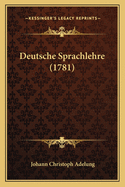 Deutsche Sprachlehre (1781)