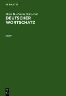 Deutscher Wortschatz: Lexikologische Studien. Ludwig Erich Schmitt Zum 80. Geburtstag Von Seinen Marburger Schulern