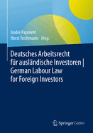 Deutsches Arbeitsrecht Fr Auslndische Investoren German Labour Law for Foreign Investors