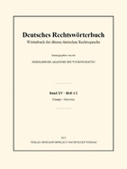 Deutsches Rechtswrterbuch: Wrterbuch der ?lteren deutschen Rechtssprache. Band XV, Heft 1/2 - Triumph - ?bergehen