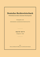 Deutsches Rechtswrterbuch: Wrterbuch Der ?lteren Deutschen Rechtssprachebd. XIII, Heft 3/4 - Selchen - Sittenrecht.