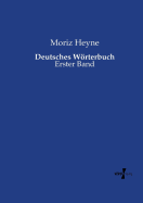 Deutsches Wrterbuch: Erster Band