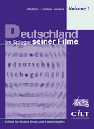 Deutschland Im Spiegel Seiner Filme - Hughes, Helen (Editor), and Brady, Martin (Editor)