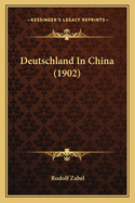 Deutschland In China (1902)