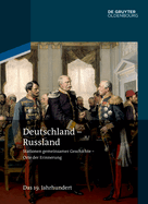 Deutschland - Russland: Band 2. Das 19. Jahrhundert
