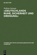 ?Deutschlands Ruhe, Sicherheit Und Ordnung: Die Anf?nge Der Politischen Polizei 1806 - 1866