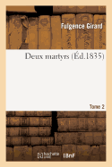 Deux Martyrs, Tome 2