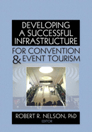 Developing a Successful Infrastructure for Convention & Event Tourism