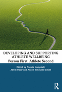 Developing and Supporting Athlete Wellbeing: Person First, Athlete Second