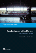 Developing Annuities Markets: The Experience of Chile