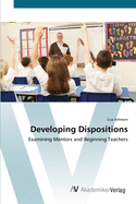 Developing Dispositions