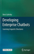 Developing Enterprise Chatbots: Learning Linguistic Structures