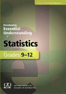 Developing Essential Understanding of Statistics for Teaching Mathematics in Grades 9-12