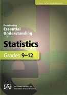 Developing Essential Understanding of Statistics for Teaching Mathematics in Grades 9-12 - Peck, Roxy