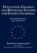 Developing Grading and Reporting Systems for Student Learning