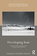 Developing Iran: Company Towns, Architecture, and the Global Powers