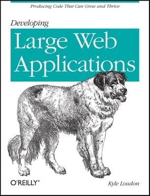 Developing Large Web Applications - Loudon, Kyle