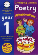 Developing Literacy: Poetry: Year 1: Reading and Writing Activities for the Literacy Hour - Barker, Ray, and Moorcroft, Christine