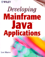 Developing Mainframe Java Applications - Marco, Lou