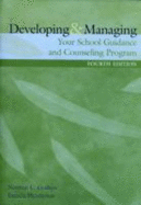 Developing & Managing Your School Guidance Counseling Program - Gysbers, Norman C