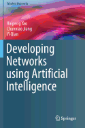 Developing Networks Using Artificial Intelligence