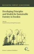 Developing Principles and Models for Sustainable Forestry in Sweden