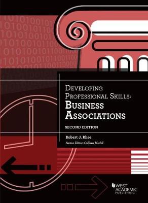 Developing Professional Skills Business Associations - Rhee, Robert J.