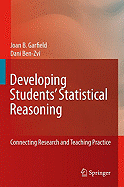 Developing Students' Statistical Reasoning: Connecting Research and Teaching Practice