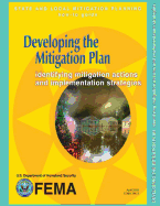 Developing the Mitigation Plan: Identifying Mitigation Actions and Implementation Strategies (State and Local Mitigation Planning How-To Guide; FEMA 386-3 / April 2003)