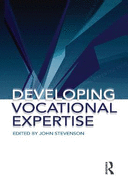 Developing Vocational Expertise: Principles and issues in vocational education