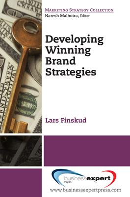 Developing Winning Brand Strategies - Finskud, Lars