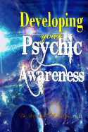 Developing Your Psychic Awareness