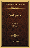 Development: A Novel (1920)