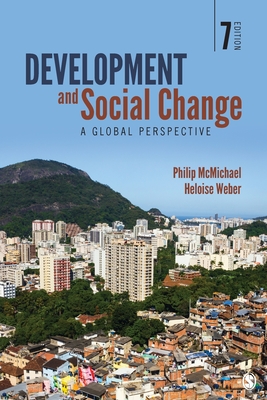 Development and Social Change: A Global Perspective - McMichael, Philip, and Weber, Heloise