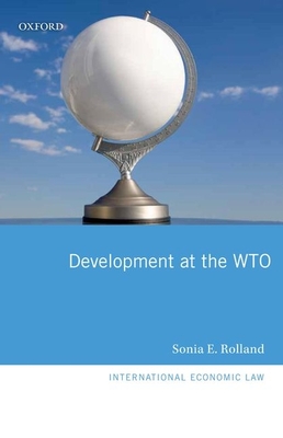 Development at the WTO - Rolland, Sonia E.