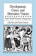 Development, Crises and Alternative Visions: Third World Women's Perspectives