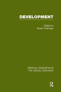 Development : critical concepts in the social sciences. Vol II, The great transformation (Part one)
